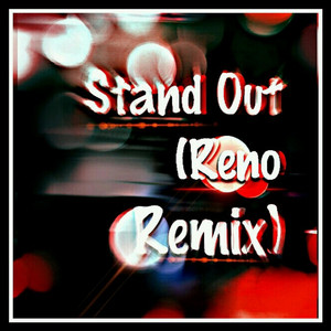 Stand Out - Reno Local 2014 Contest Entry by Vic B.P., J-Reyez, Jimmyboi, Clumsybeatz