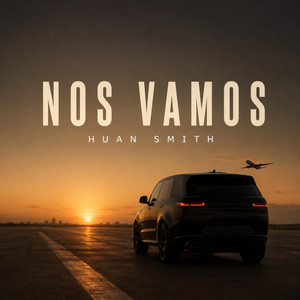 NOS VAMOS by Huan Smith