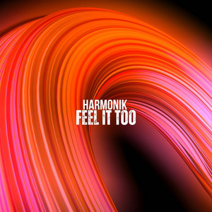 Feel It Too - Radio edit by Harmonik