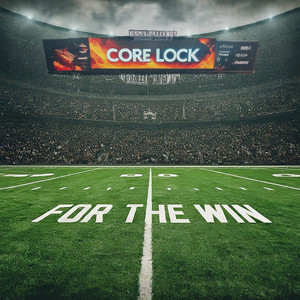 For the Win by Core Lock