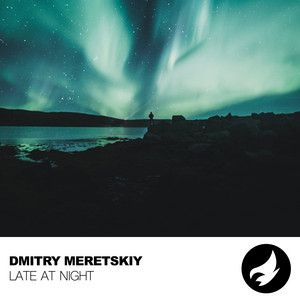 Dmitry Meretskiy — Late At Night