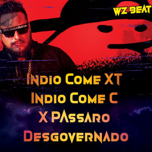 Indio Come Xt Indio Come C X Passaro Desgovernado