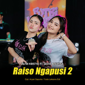 putri kristya - RAISO NGAPUSI 2 (feat. SASYA ARKHISNA)