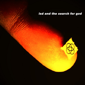 Starshine by LSD and the Search for God