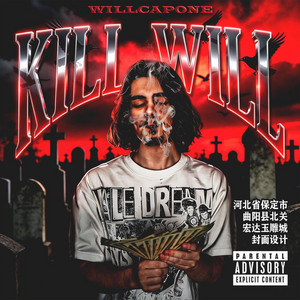 Kill will by willcapone