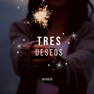 Tres Deseos by Jotaefe
