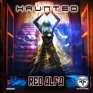 Haunted - Extended Edit by Red Alfa