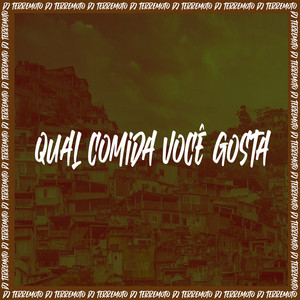 DJ TERREMOTO - Qual Comida Você Gosta