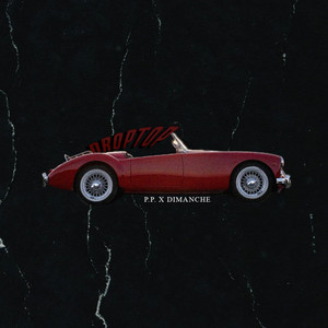 Droptop by P.P., Dimanche