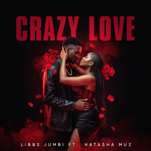 Crazy love by Libbsjumbi, Natasha muz