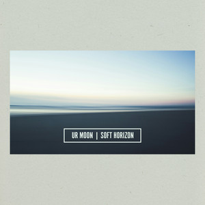 Soft Horizon by Ur Moon