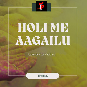 Upendra Lala Yadav - Holi Me Aagailu