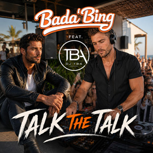 Talk The Talk by Bada'Bing, DJ TBA, Hemmelig Beundrer