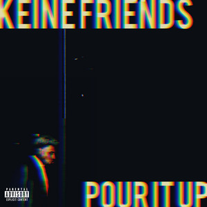 KEINE FRIENDS