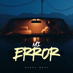 Mi Error by Nashy Beat
