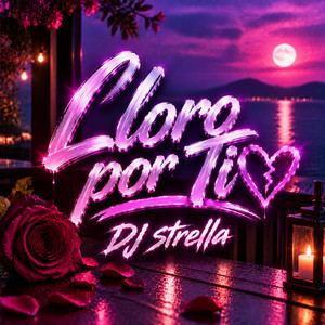 lloro por Ti by Dj Strella