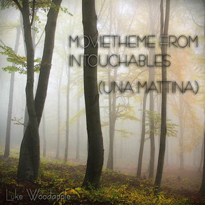 Luke Woodapple - Intouchables (Una Mattina)