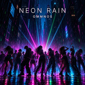 Neon Rain by OMMNOS