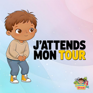 J'attends mon tour by La bande à Shadi