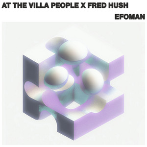 Efoman - Radio Edit by At The Villa People, Fred Hush