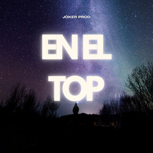 EN EL TOP by Joker Prod