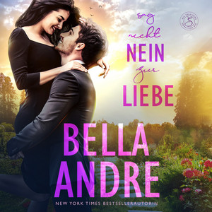Sag nicht nein zur Liebe (Die Sullivans 5) Audiobook
