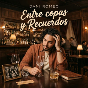Entre Copas y Recuerdos by Dani Romeo