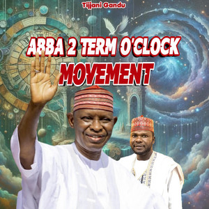 Tijjani Gandu TV - Abba 2 Term