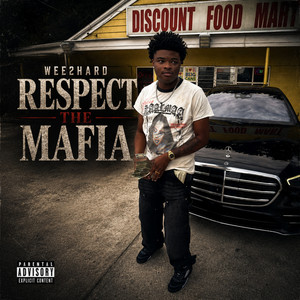Respect The Mafia by Wee2Hard