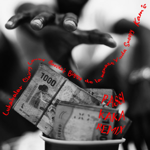 Passi Kaka (Remix) by Lukabalar, Clairvy Level, Booska's, Biggy De La Menace, Yuda, Snoopy, Kam's, Ozeus Beat