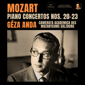 Mozart: Piano Concertos Nos. 20-23 by Géza Anda (2025 Remastered