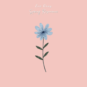 Spring Resonance by Eve Gray