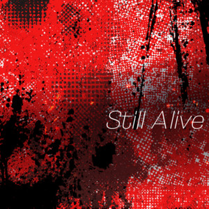 Still Alive by 吉岡茉祐