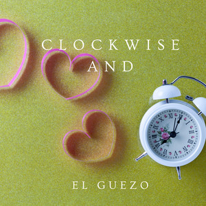 Clockwise and by El Guezo