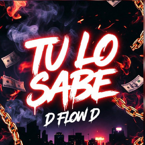 TU LO SABE by D Flow D