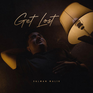 Get Lost - Bewafa by Salman Malik