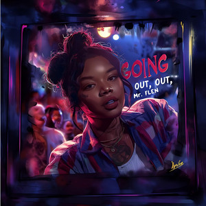 Mr.FLEN - Going Out Out