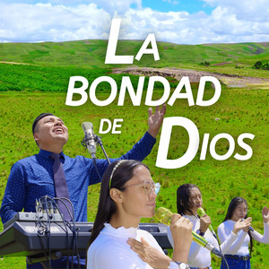 Ministerio Unción Del Rey - La Bondad De Dios