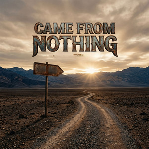 Came from Nothing by RRCayden