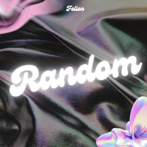 Random by FELLON