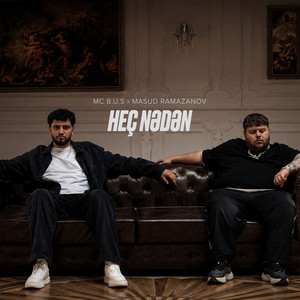 Heç Nədən by Mc B.u.S, Masud Ramazanov