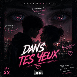 Dans tes yeux by ShadowXNight