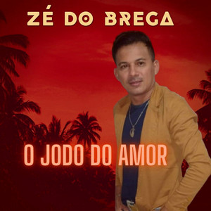 O Jogo do Amor by Zé Do Brega