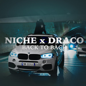Niche - Back to back (feat. Draco)