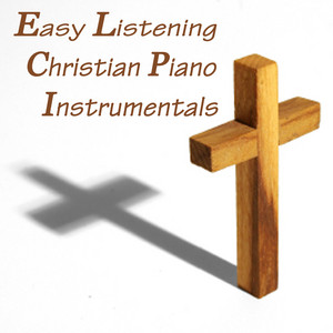 Easy Listening Christian Piano Instrumentals album