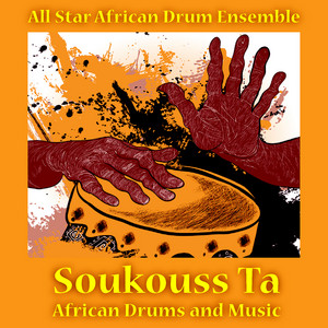 Soukouss Ta: African Drums and Music