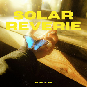 Solar Reverie by Blow Star