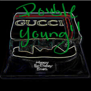 Gucci (feat. Young) by Double, Young