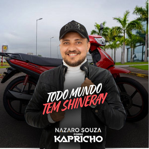 Todo Mundo Tem Shineray