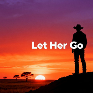 Let Her Go by Isaac Blake